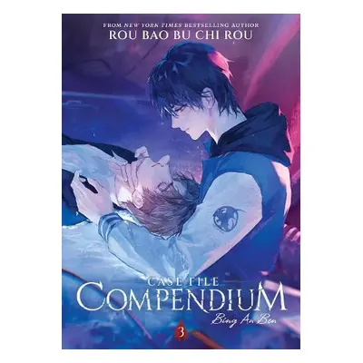 Case File Compendium: Bing An Ben (Novel) Vol. 3 - Rou Bao Bu Chi Rou