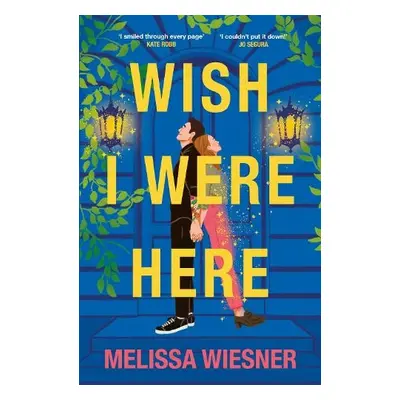 Wish I Were Here - Wiesner, Melissa