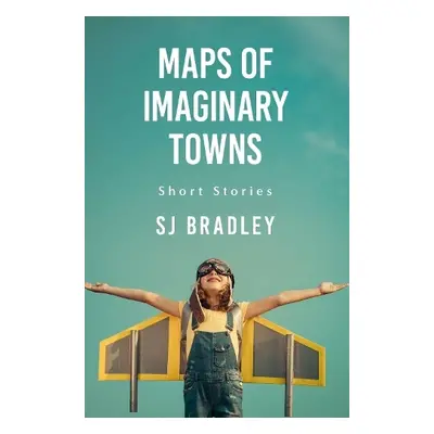 Maps of Imaginary Towns - Bradley, SJ