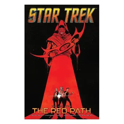 Star Trek, Vol. 2: The Red Path - Kelly, Collin a Lanzing, Jackson