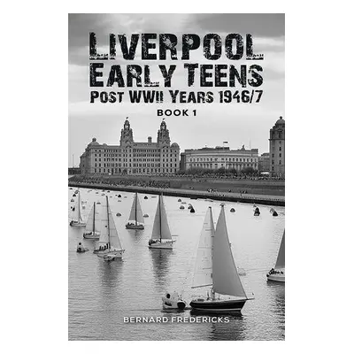 Liverpool Early Teens - Fredericks, Bernard