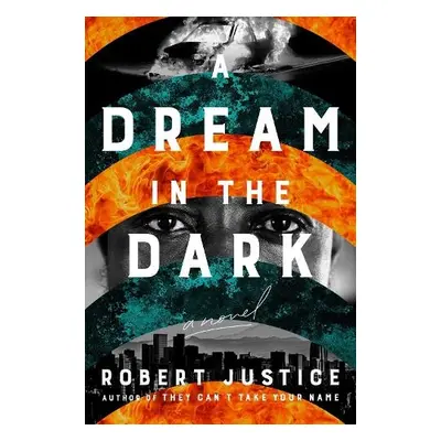 Dream In The Dark - Justice, Robert