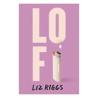 Lo Fi - Riggs, Liz