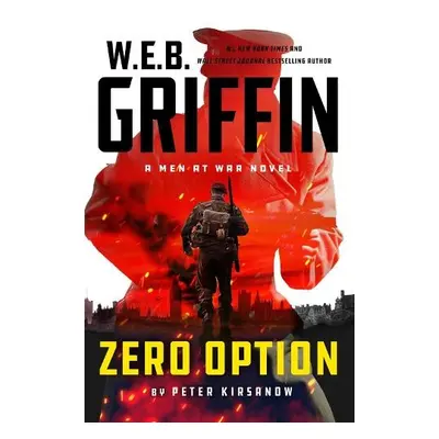 W.E.B. Griffin Zero Option - Kirsanow, Peter