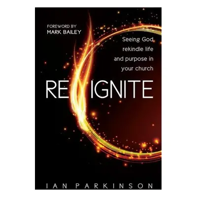 Reignite - Parkinson, Reverend Ian