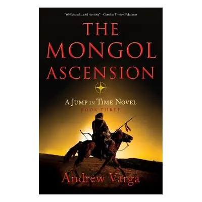 Mongol Ascension - Varga, Andrew