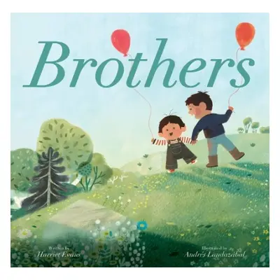 Brothers - Evans, Harriet a Landazabal, Andres