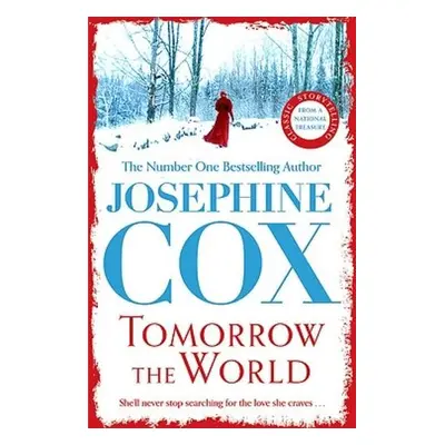 Tomorrow the World - Cox, Josephine