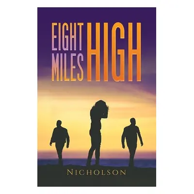 Eight Miles High - ., Nicholson