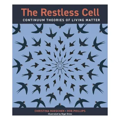 Restless Cell - Hueschen, Christina a Phillips, Rob