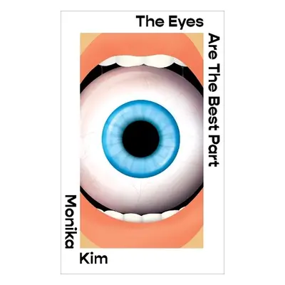 Eyes Are The Best Part - Kim, Monika