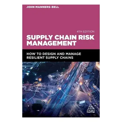 Supply Chain Risk Management - Manners-Bell, John