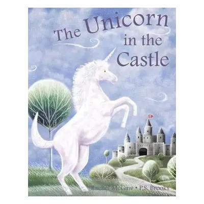 Unicorn in the Castle - McGaw, Rachel