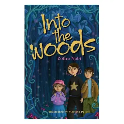 Reading Planet KS2: Into the Woods - Venus/Brown - Nabi, Zohra