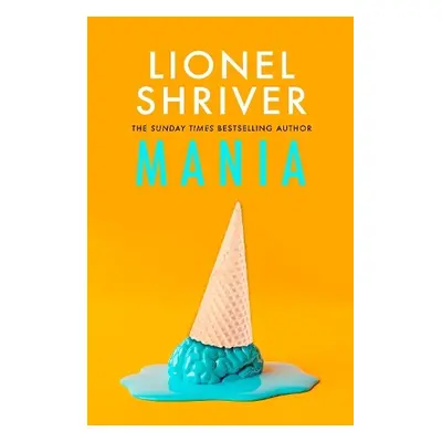 Mania - Shriver, Lionel