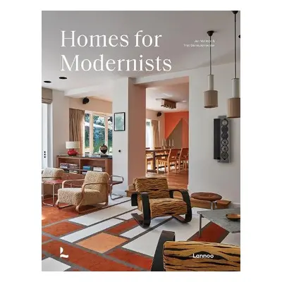 Homes for Modernists - Demeulemeester, Thijs a Verlinde, Jan