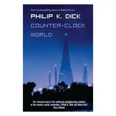 Counter-Clock World - Dick, Philip K.