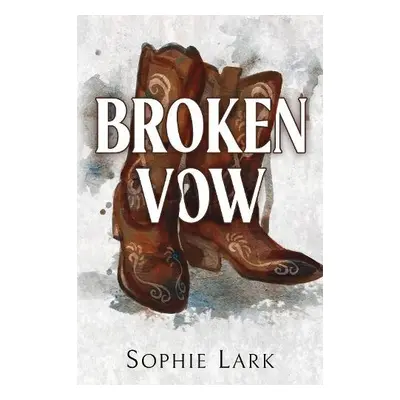 Broken Vow - Lark, Sophie