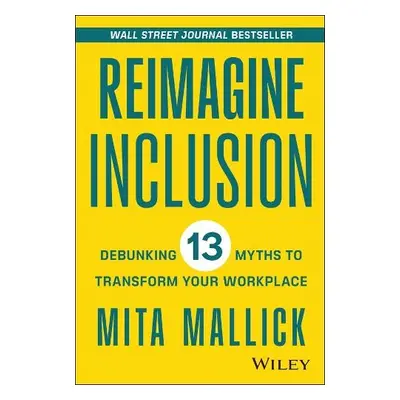 Reimagine Inclusion - Mallick, Mita