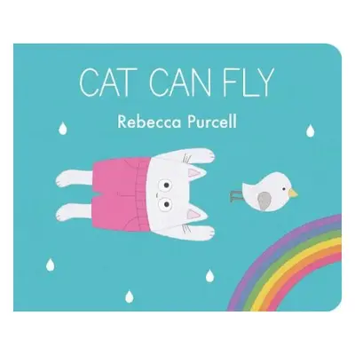 Cat Can Fly - Purcell, Rebecca