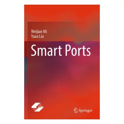 Smart Ports - Mi, Weijian a Liu, Yuan