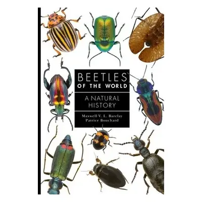 Beetles of the World - Barclay, Maxwell V. L. a Bouchard, Patrice