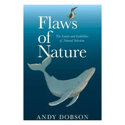 Flaws of Nature - Dobson, Andy