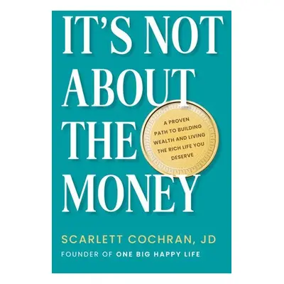 It's Not About the Money - Cochran, Scarlett