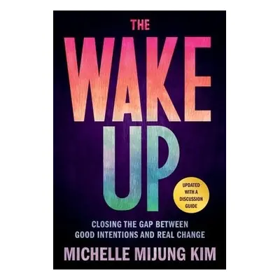 The Wake Up - Kim, Michelle M