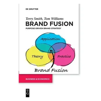 Brand Fusion - Smith, Terry a Williams, Tom