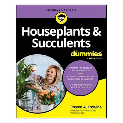 Houseplants a Succulents For Dummies - Frowine, Steven A.