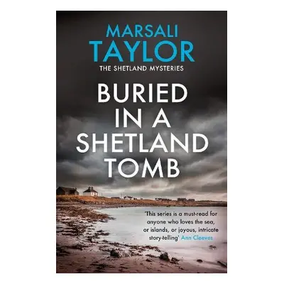 Buried in a Shetland Tomb - Taylor, Marsali