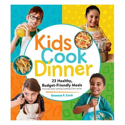 Kids Cook Dinner - F. Cook, Deanna