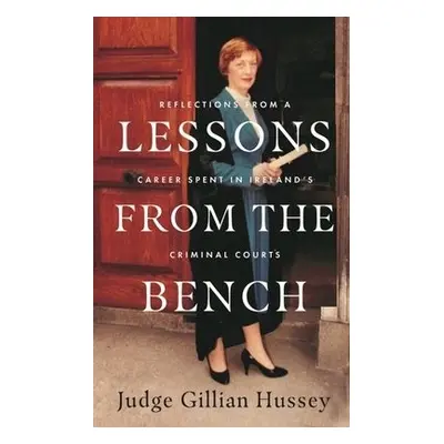 Lessons From the Bench - Hussey, Gillian