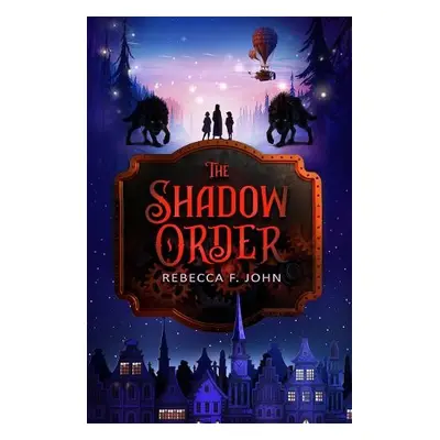 Shadow Order - John, Rebecca F.