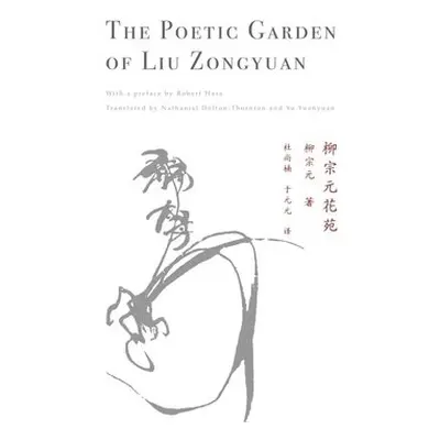 Poetic Garden of Liu Zongyuan - Zongyuan, Liu