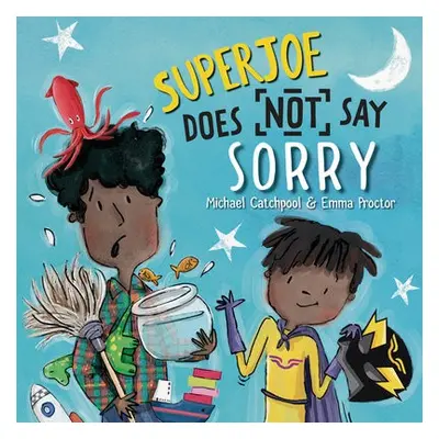 SuperJoe Does NOT Say Sorry - Catchpool, Michael