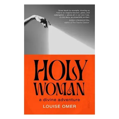 Holy Woman - Omer, Louise