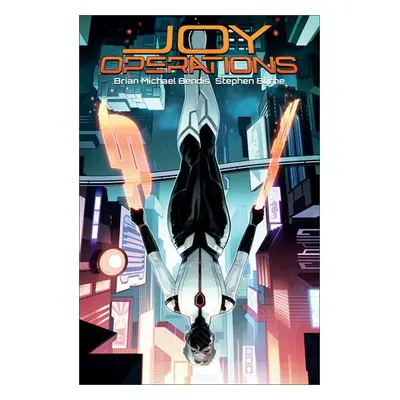 Joy Operations - Bendis, Brian Michael