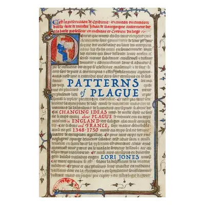 Patterns of Plague - Jones, Lori