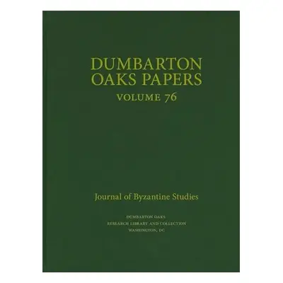 Dumbarton Oaks Papers, 76