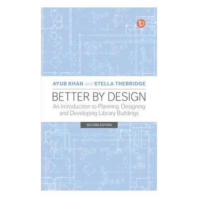 Better by Design - Khan, Ayub a Thebridge, Stella