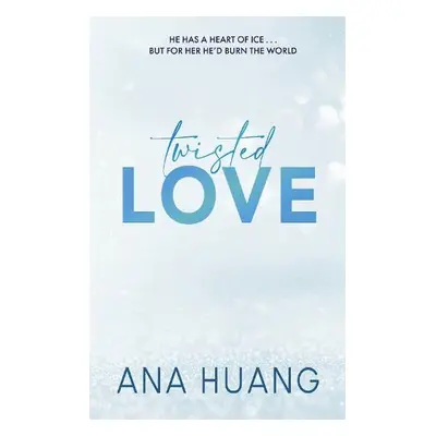 Twisted Love - Huang, Ana