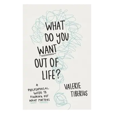 What Do You Want Out of Life? - Tiberius, Valerie