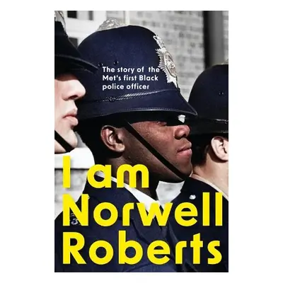 I Am Norwell Roberts - Roberts, Norwell