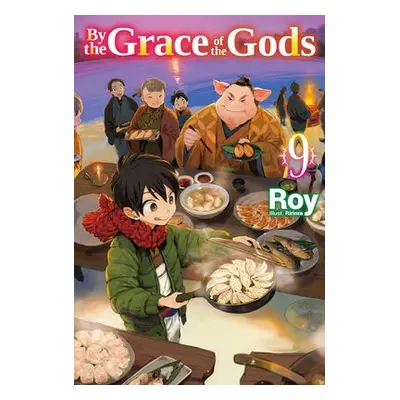 By the Grace of the Gods: Volume 9 - Roy