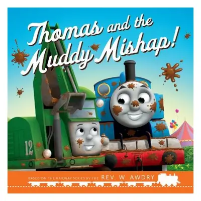 Thomas a Friends: Thomas and the Muddy Mishap - Thomas a Friends