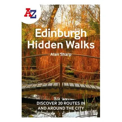 -Z Edinburgh Hidden Walks - Sharp, Alan a A-Z Maps