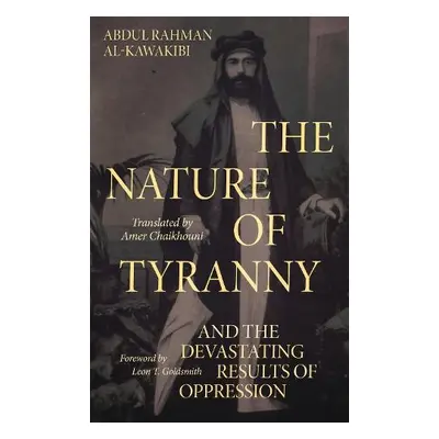 Nature of Tyranny - Al-Kawakibi, Abdul Rahman