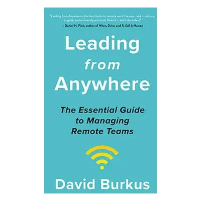 Leading From Anywhere - Burkus, David